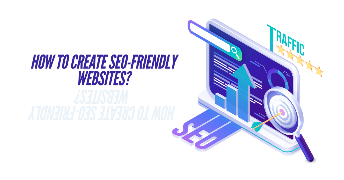 How to Create SEO-Friendly Websites: Best Practices for Developers