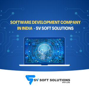 Software development company in India- Sv soft solutions