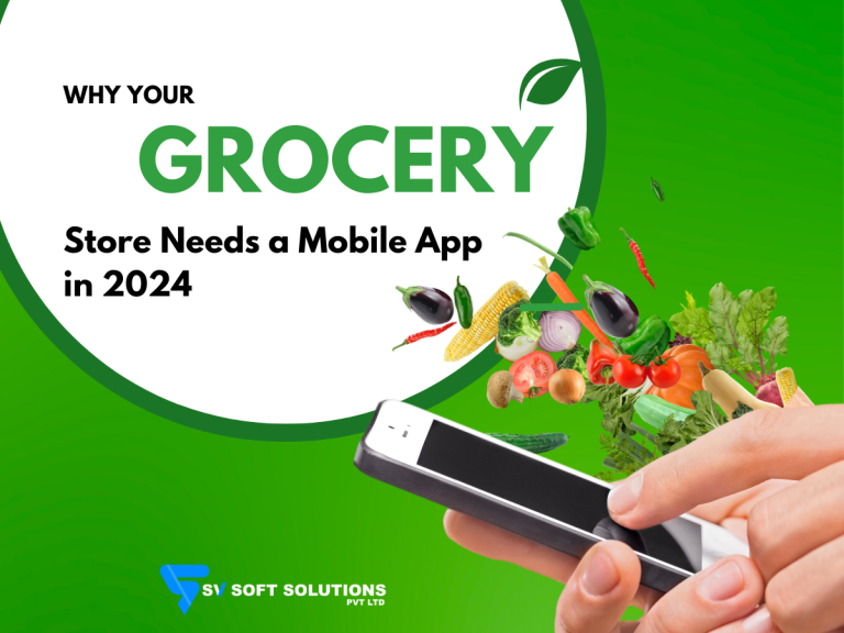 Why Your Grocery Store Needs a Mobile App in 2024