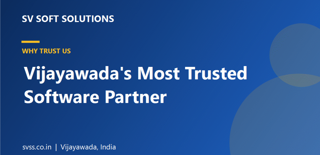 Vijayawada’s Most Trusted Software Partner – SV Soft Solutions